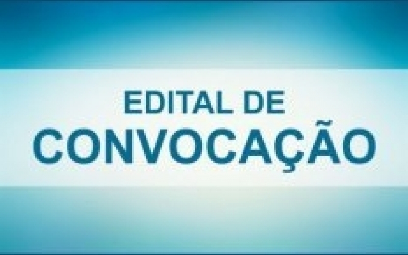 EDITAL DE CONVOCAÇÃO No 002/2019, DE 11 DE SETEMBRO DE 2019