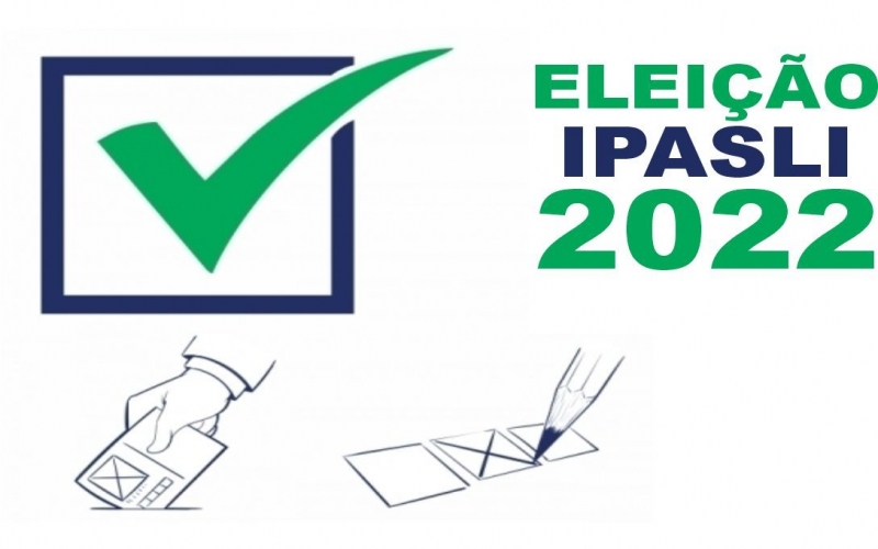 Eleição IPASLI 2022